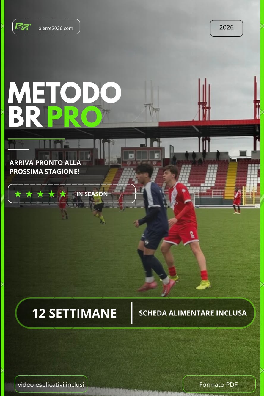 METODO BR PRO:Diventa un calciatore completo in 12 settimane.